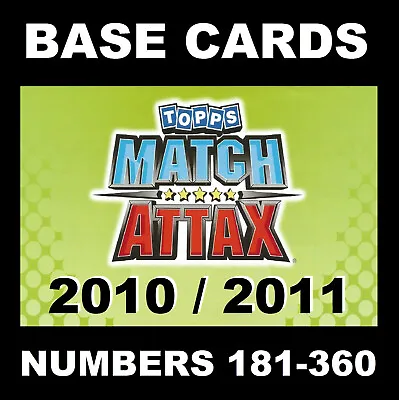 Match Attax 2010/11 10/11 Premier League BASE CARDS 2010 / 2011 TOPPS 181-360 • £0.99