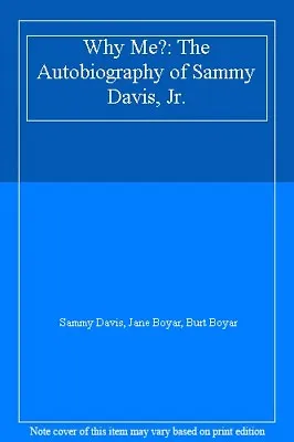 Why Me?: The Autobiography Of Sammy Davis Jr. By Sammy Davis  .9780718133214 • £3.62