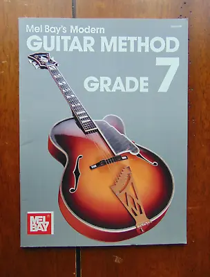 Mel Bay's Modern Guitar Method Grade 7 • £5.99