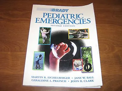 BRADY Pediatric Emergencies: Prehospital Care.. Second Edition 1998 Paperback • $16.99