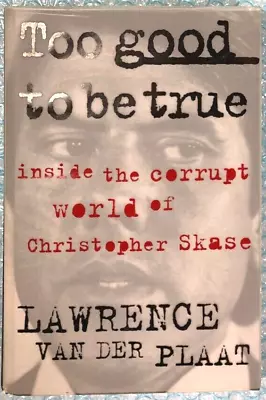 Too Good To Be True Lawrence Van Der Plaat Hardcover Christopher Skase Crime • $25