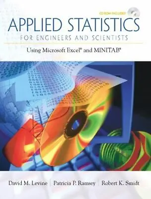Applied Statistics For Engineers And Scientists: Using Microsoft Excel & Minitab • $15.92