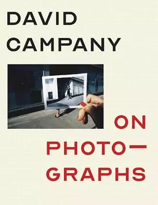 On Photographs By David Campany (English) Hardcover Book • $32.01