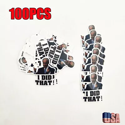 100pcs Joe Biden I DID THAT Humor Funny Sticker Decal Decal Waterproof DIY USA • $4.95