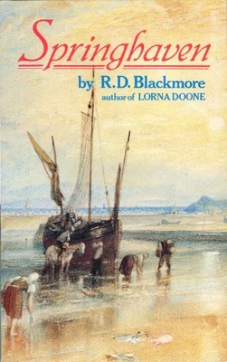 £3.89 • Buy Springhaven: A Tale Of The Great War, Blackmore, R. D.