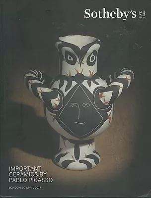 SOTHEBY'S Important Ceramics Pablo Picasso MADOURA Auction Catalog 2017 • $64.95