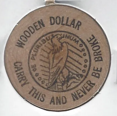 WOODEN DOLLAR  Carry This And Never Be Broke  Token Indian Head Wooden Nickel • $3.95