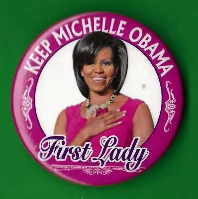 2012 Michelle Obama 2.25  /  Keep Michelle  First Lady Campaign Button(Pin05) • $3.25