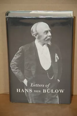 Letters Of Hans Von Bulow. Vienna House Edition. 1972. Hardcover. Like New. • $39