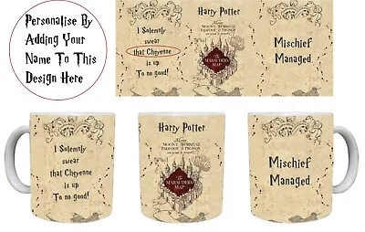 Harry Potter Themed Mug Personalised Marauder's Map With Your Name Of Choice • £9.99