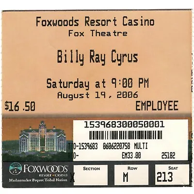 BILLY RAY CYRUS Concert Ticket Stub MASHANTUCKET CT 8/19/06 FOXWOODS MILEY Rare • $8.99