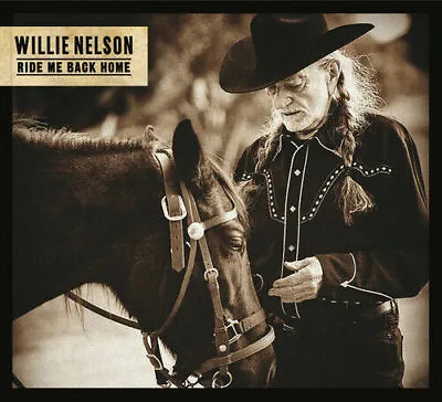 Willie Nelson - Ride Me Back Home (cd 2019) New/sealed...fast Post • £2.99