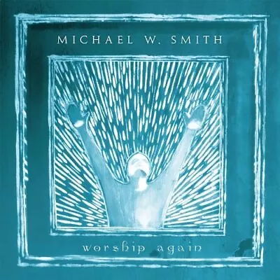 Smith Michael W. : Worship Again CD Highly Rated EBay Seller Great Prices • £2.98