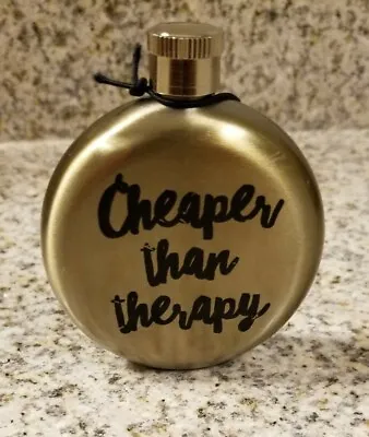 Flask 3 Oz Gold  Cheaper Than Therapy  • $4.99