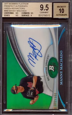 2011 Bowman Platinum /399 Autograph Green Manny Machado Rookie Graded BGS 9.5 *3 • $295