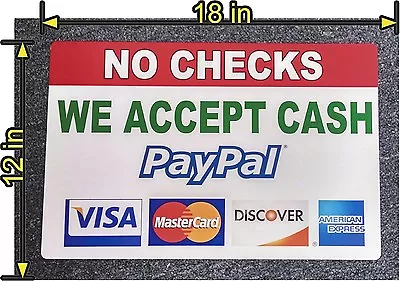 12  X 18  PVC SIGN NO CHECKS CASH PAYPAL  VISA MASTERCARD DISCOVER AMERICAN EX • $19.99