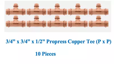 (Lots Of 10)- 3/4  X 3/4  X 1/2  Propress Copper Reducing Tee Plumbing Fittings • $69.99