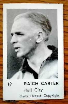 Raich Carter Hull City #19 Daily Herald Footballers 1954 • £12