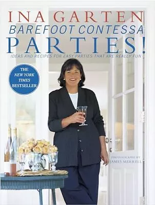 Barefoot Contessa Parties! Ideas And Recipes For Easy Parties That Are Reall... • $5.67