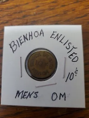 10 Cent Bienhoa Enlisted Mens OM MPC Token South Viet Nam Vintage Rare • $40