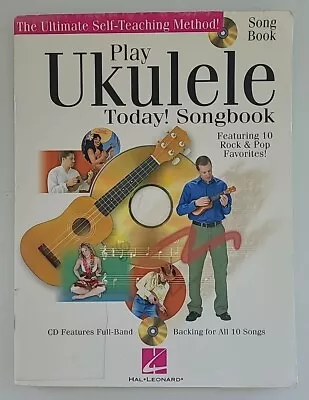 Play Ukulele Today! Songbook Featuring 10 Rock And Pop Songs With CD • $20