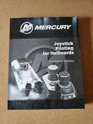 Mercury Marine Joystick Piloting For Outboards Diagnostic Manual 90-8m0110489 • $99.99