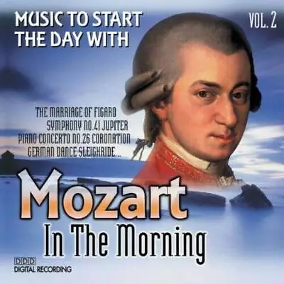 Mozart In The Morning Vol 2 - Audio CD By Wolfgang Amadeus Mozart - VERY GOOD • $8.26