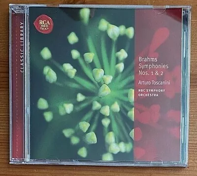 £4.79 • Buy BRAHMS SYMPHONIES Nos 1 & 2 TOSCANINI NBC SYMPHONY ORCHESTRA RCA RED SEAL CD