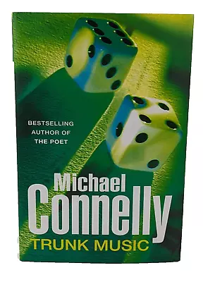 SIGNED 1st UK Edition MICHAEL CONNELLY Trunk Music 1st/1st HCDJ Harry Bosch 1997 • $37.40