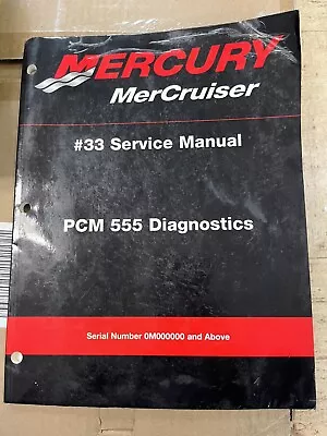 2001 Mercury Mercruiser #33 Service Manual PCM 555 Diagnostics 90-863757-1 • $20