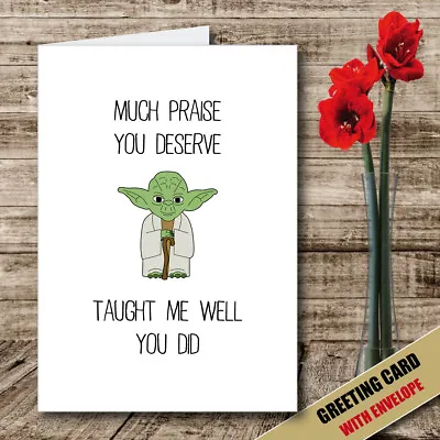Star Wars TEACHER Card Yoda Taught Me Well Nursery School Thank You Funny 116 • £2.95