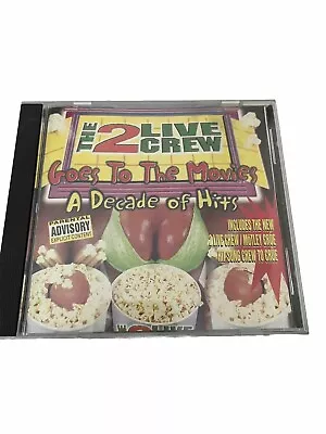 Goes To The Movies: Decade Of Hits By 2 Live Crew (CD 1997) • $8.99