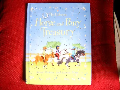 £1.80 • Buy The USBORNE -- Horse And Pony Treasury  ( Hardback With Jacket  2010 )