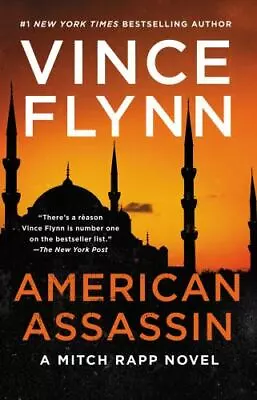 A Mitch Rapp Novel Ser.: American Assassin : A Thriller By Vince Flynn (2020... • $4.99