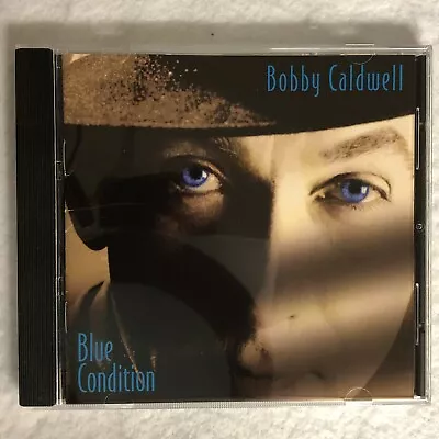 Bobby Caldwell Blue Condition CD Pop Vocals 90s 12 Song Studio Album Angle Eyes • $7.99