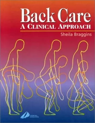 Back Care: A Clinical Approach By Braggins Sheila Paperback / Softback Book The • $8.23