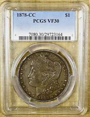 1878-CC PCGS VF30 Morgan Dollar • $220