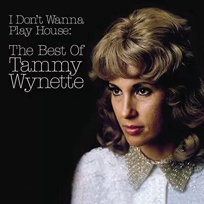 Tammy Wynette The Best Of I Dont Wanna Play House - Cd - Freepost • £3.99