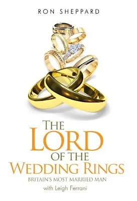 The Lord Of The Wedding Rings Ron Sheppard • £99.99