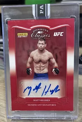 Matt Hughes 2023 Panini Instant UFC Donruss Classics Signatures Auto Red #d /25 • $45