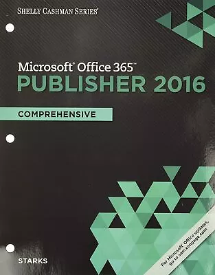 Shelly Cashman Series Microsoft Office 365 & Publisher 2016: Comprehensive Book • $204.97