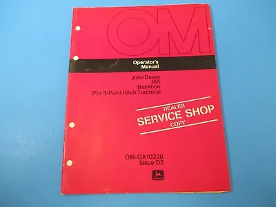 John Deere Operator's Manual OM-GA10328 165 Backhoe 3 Point Hitch Tractors M5007 • $10.19