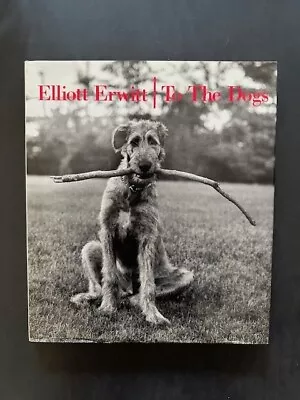 Elliott Erwitt I To The Dogs 1992 Signed • $300