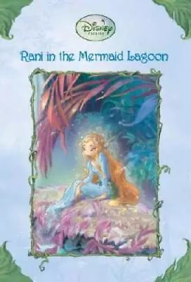 Rani In The Mermaid Lagoon (Disney Fairies) - Paperback - GOOD • $3.94