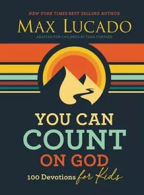 You Can Count On God: 100 Devotions For Kids - Hardcover - VERY GOOD • $15.54