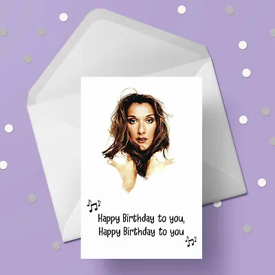 Celine Dion Birthday Card 01 • £3.45
