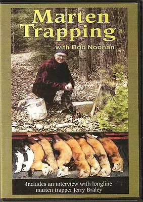 Marten Trapping With Bob Noonan (DVD) Expert Marten Trapping Video • $39.95