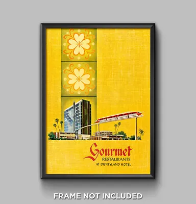 Disneyland Hotel Restaurant Poster Print Wall Art Decor Gourmet Monorail 3467 • $29.95