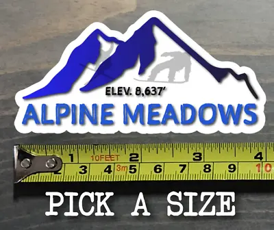 Alpine Meadows Sticker Decal Lake Tahoe Squaw Valley Ski Snowboard Mountain  • $3.99