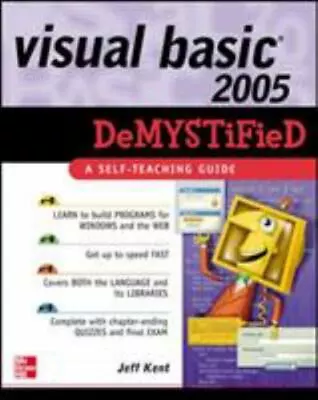 Visual Basic 2005 Demystified By Kent Jeff • $5.17